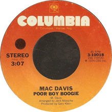 Load image into Gallery viewer, Mac Davis : Stop And Smell The Roses / Poor Boy Boogie (7", Styrene)