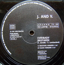 Load image into Gallery viewer, J. And V. : Evribady Bastardi (12&quot;)