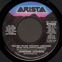 Load image into Gallery viewer, Jermaine Jackson : Dynamite / Tell Me I'm Not Dreamin' (Too Good To Be True) (7", Single, Styrene, Ind)