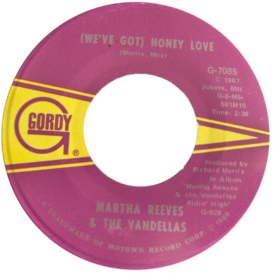 Martha Reeves & The Vandellas : (We've Got) Honey Love / I'm In Love (And I Know It) (7