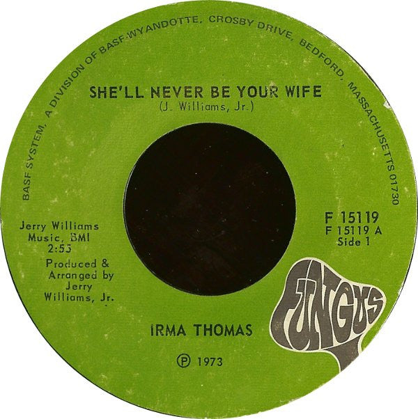 Irma Thomas : She'll Never Be Your Wife / You're The Dog (7