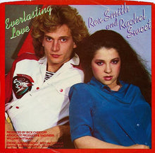 Load image into Gallery viewer, Rex Smith And Rachel Sweet : Everlasting Love (7", Single)