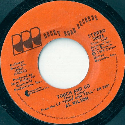 Al Wilson : Touch And Go / Settle Me Down (7