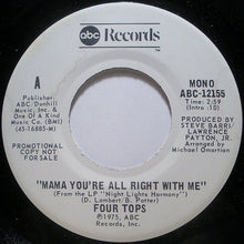 Load image into Gallery viewer, Four Tops : Mama You&#39;re All Right With Me (7&quot;, Mono, Promo)