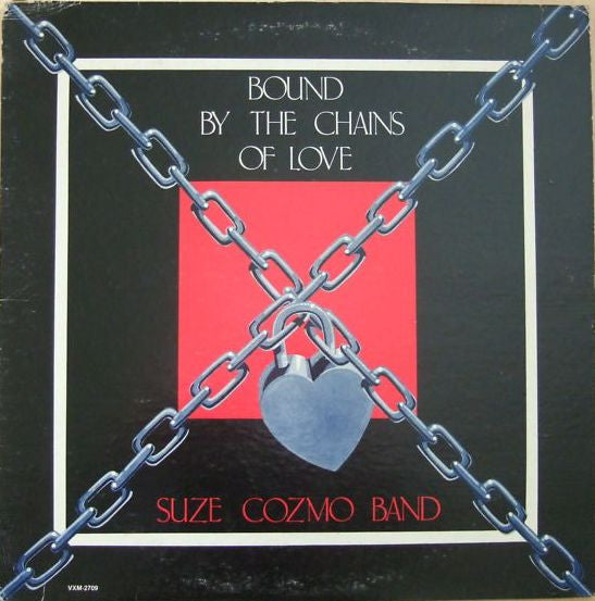 Suze Cozmo Band : Bound By The Chains Of Love (12