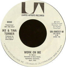 Load image into Gallery viewer, Ike &amp; Tina Turner : Work On Me (7&quot;, Promo)
