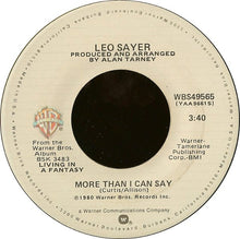 Load image into Gallery viewer, Leo Sayer : More Than I Can Say (7", Single, Spe)