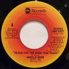 Load image into Gallery viewer, Angelo Bond : Reach For The Moon (Poor People) / I Never Sang For My Baby (7&quot;)