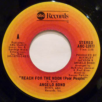 Angelo Bond : Reach For The Moon (Poor People) / I Never Sang For My Baby (7