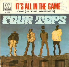 Load image into Gallery viewer, Four Tops : It&#39;s All In The Game (7&quot;, Single)