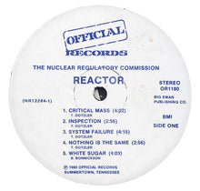 Load image into Gallery viewer, The Nuclear Regulatory Commission : Reactor (LP, Album)