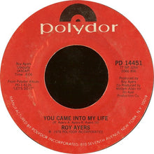 Load image into Gallery viewer, Roy Ayers : You Came In To My Life / Freaky Deaky (7", Single)