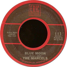 Load image into Gallery viewer, The Marcels : Blue Moon / Goodbye To Love (7", Single, RE, RP)