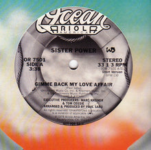 Load image into Gallery viewer, Sister Power : Gimme Back My Love Affair (12&quot;, Promo)