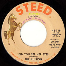 Load image into Gallery viewer, The Illusion : Did You See Her Eyes (7", Single)