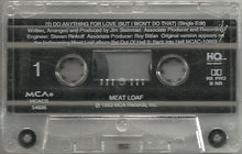 Load image into Gallery viewer, Meat Loaf : I&#39;d Do Anything For Love (But I Won&#39;t Do That) (Cass, Single, Dol)