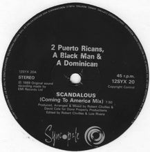 Load image into Gallery viewer, 2 Puerto Ricans, A Blackman And A Dominican : Scandalous (Remix) (12&quot;)