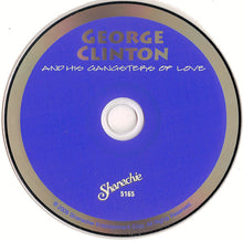 Load image into Gallery viewer, George Clinton : George Clinton And His Gangsters Of Love (CD, Album, Dig)