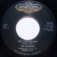 Load image into Gallery viewer, The Four Seasons Featuring The "Sound" Of Frankie Valli : Dawn (Go Away) / Tell It To The Rain (7", Single, RE)