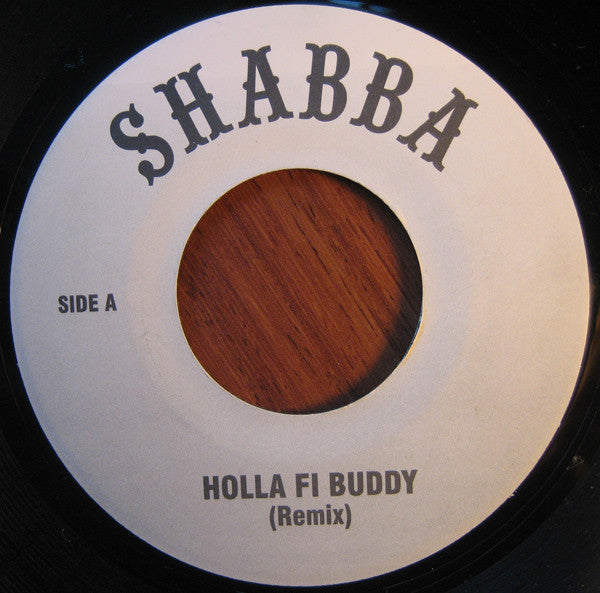 Shabba Ranks : Holla Fi Buddy (Remix) (7