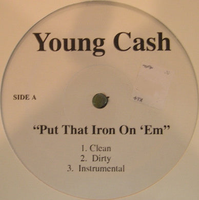Young Cash : Put That Iron On 'Em (12