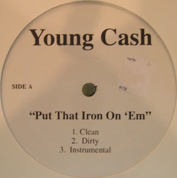 Young Cash : Put That Iron On 'Em (12