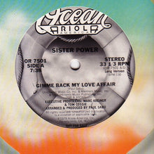 Load image into Gallery viewer, Sister Power : Gimme Back My Love Affair (12&quot;, Promo)