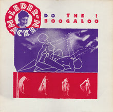 Load image into Gallery viewer, Ledernacken : Do The Boogaloo (12&quot;)