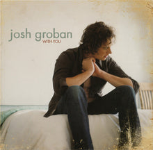 Load image into Gallery viewer, Josh Groban : With You (CD, Comp, Ltd)