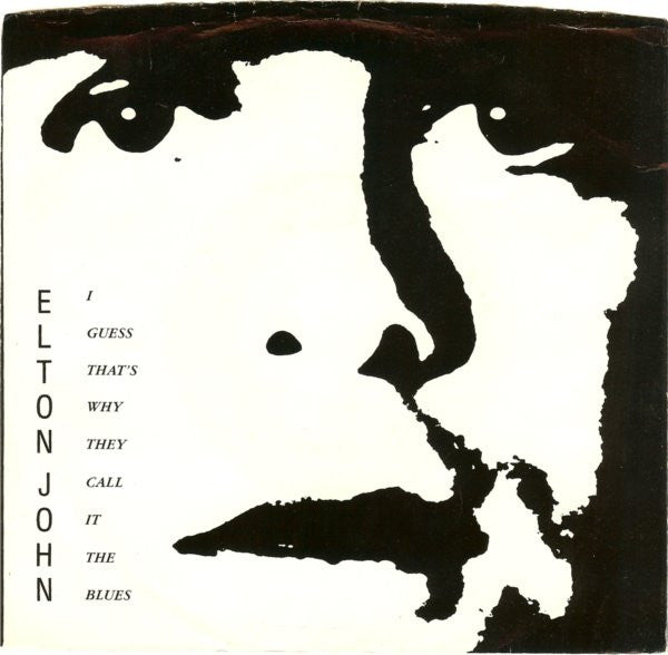 Elton John : I Guess That's Why They Call It The Blues (7