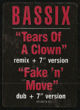 Load image into Gallery viewer, Bassix : Tears Of A Clown / Fake &#39;N&#39; Move (12&quot;)