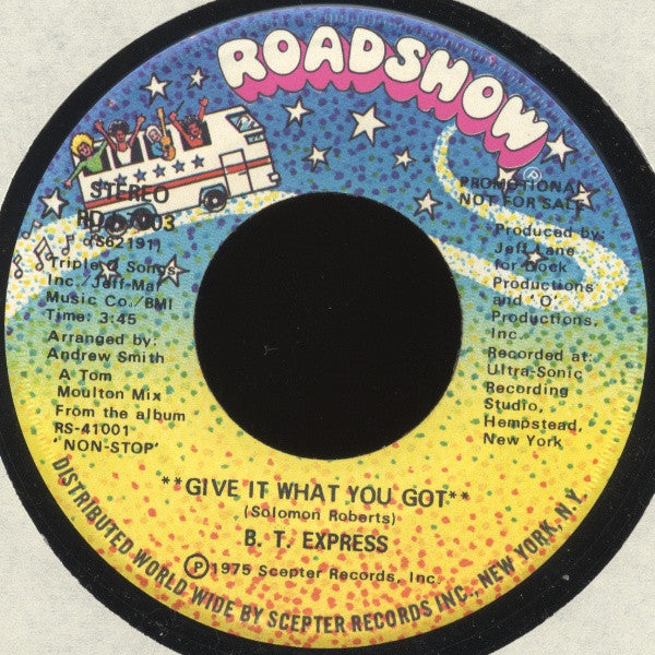 B.T. Express : Give It What You Got (7