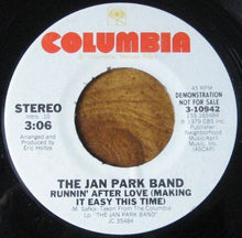 Load image into Gallery viewer, The Jan Park Band : Runnin' After Love (Making It Easy This Time) (7", Single, Promo)