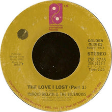 Load image into Gallery viewer, Harold Melvin And The Blue Notes : I'm Weak For You / The Love I Lost (Part 1) (7")