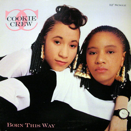 The Cookie Crew : Born This Way (12