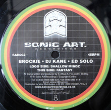 Load image into Gallery viewer, Brockie, DJ Kane, Ed Solo : Shallow Mindz / Fantasy (12&quot;)