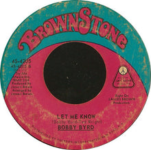 Load image into Gallery viewer, Bobby Byrd : Keep On Doin&#39; What You&#39;re Doin&#39; / Let Me Know (7&quot;, Single)