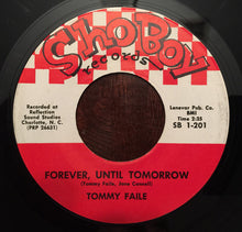 Load image into Gallery viewer, Tommy Faile : Forever, Until Tomorrow / Phantom 309 (7", Single)