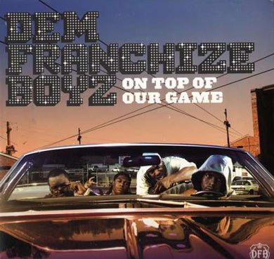 Dem Franchize Boyz : On Top Of Our Game (2xLP, Album, Promo, Cle)