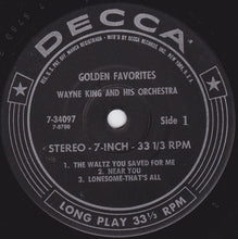 Load image into Gallery viewer, Wayne King And His Orchestra : Golden Favorites (7&quot;, Jukebox)