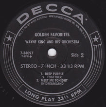 Load image into Gallery viewer, Wayne King And His Orchestra : Golden Favorites (7&quot;, Jukebox)