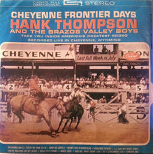 Load image into Gallery viewer, Hank Thompson and His Brazos Valley Boys : Cheyenne Frontier Days (5x7&quot;, Album, Jukebox)