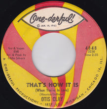 Load image into Gallery viewer, Otis Clay : That&#39;s How It Is / Show Place (7&quot;, Single)