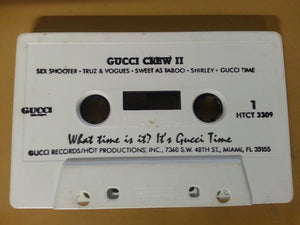 Gucci Crew II : What Time Is It? It's Gucci Time (Cass, Album, ∆ ☐)