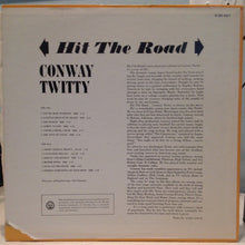 Load image into Gallery viewer, Conway Twitty : Hit The Road! (LP)
