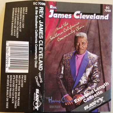 Rev. James Cleveland And The Southern California Community Choir : Having Church (Cass, Album)