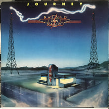 Load image into Gallery viewer, Journey : Raised On Radio (LP, Album, San)