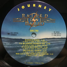 Load image into Gallery viewer, Journey : Raised On Radio (LP, Album, San)