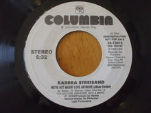 Load image into Gallery viewer, Barbra Streisand : We're Not Makin' Love Anymore  (7", Single, Promo, Styrene)