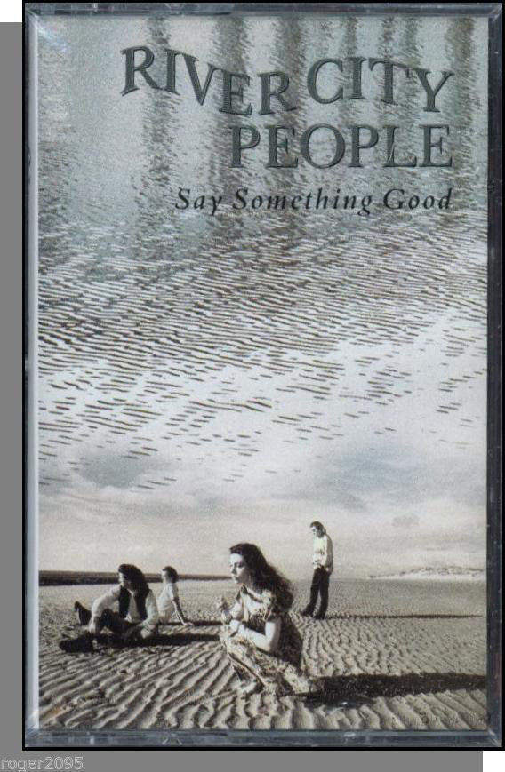River City People : Say Something Good (Cass, Album, RE)